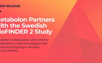 Metabolon Partners with the Swedish BioFINDER 2 Study to Develop Biomarkers and Increase Insight into Alzheimer’s and other Dementia Diseases