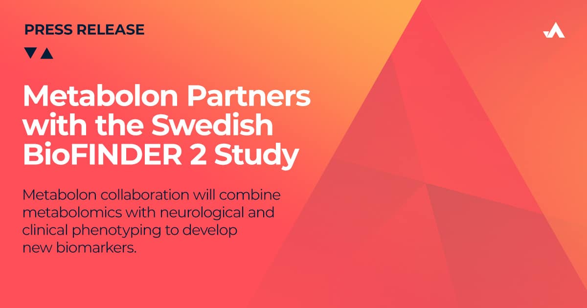 Biofinder Study Metabolon Partners with the Swedish BioFINDER 2 Study