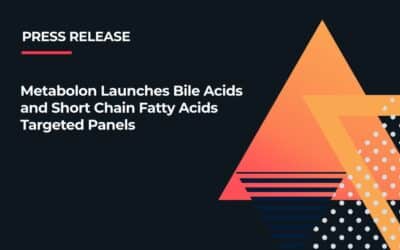 Metabolon Launches Bile Acids and Short Chain Fatty Acids Targeted Panels to Advance Understanding of Microbiome and Gut Metabolome in Health and Disease