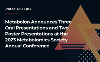 Metabolon Announces Three Oral Presentations and Two Poster Presentations at the 2023 Metabolomics Society Annual Conference