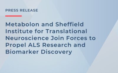 Metabolon and Sheffield Institute for Translational Neuroscience Join Forces to Propel ALS Research and Biomarker Discovery